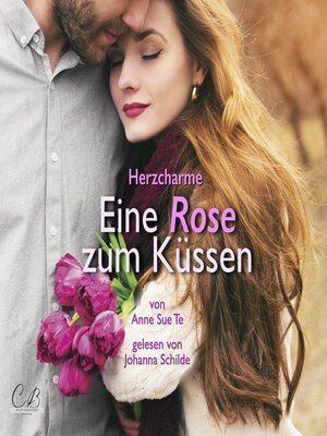 cover image of Herzcharme--Eine Rose zum Küssen